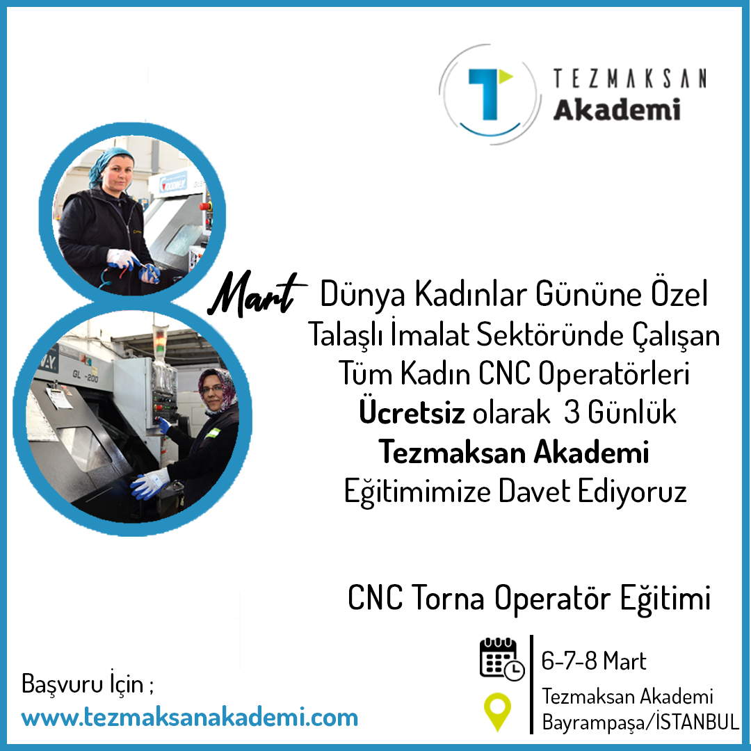8 Mart Dünya Kadınlar Gününe Özel Ücretsiz CNC Torna Eğitimi