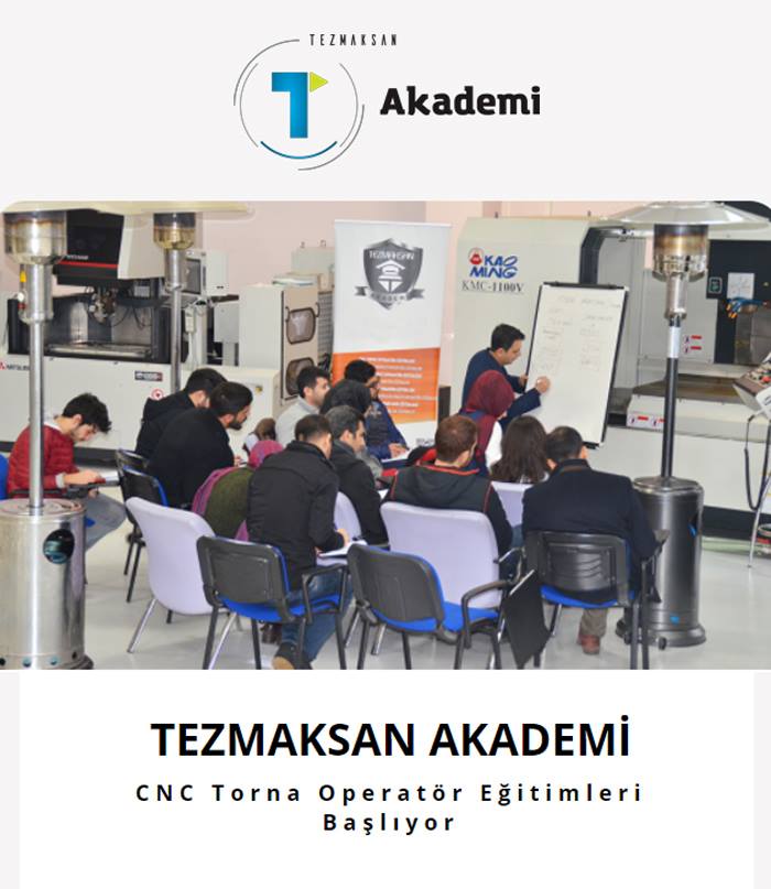 Tezmaksan Akademi'de 19 – 20 – 21 Haziran tarihlerinde 3 günlük “CNC TORNA OPERATÖR EĞİTİMLERİ" yapılacaktır.